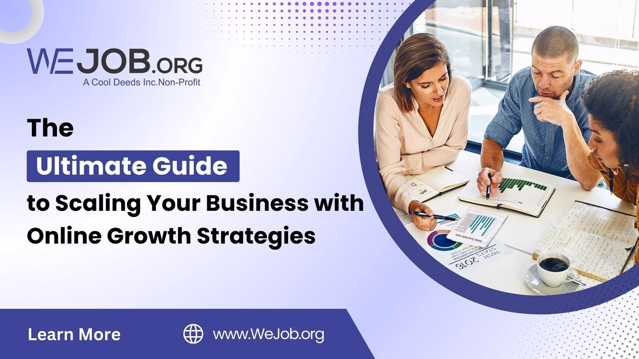 The Ultimate Guide to Scaling Your Business with Online Growth Strategies